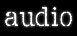 audio